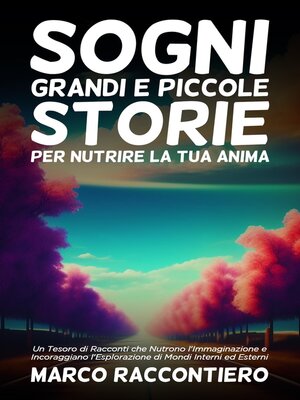 cover image of Sogni Grandi e Piccole Storie per Nutrire la Tua Anima